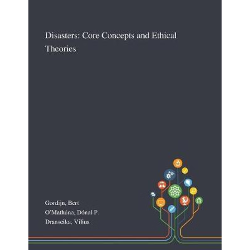 按需印刷Disasters:Core Concepts and Ethical Theories[9781013272486]