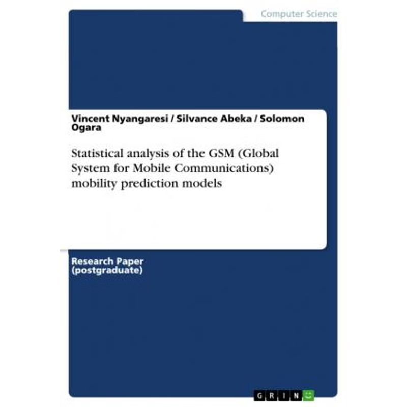 预订不退不换Statistical analysis of the GSM (Global System for Mobile Communications) mobility prediction models