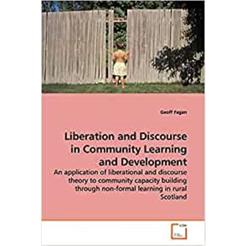 按需印刷Liberation and Discourse in Community  Learning and Development[9783639115574]