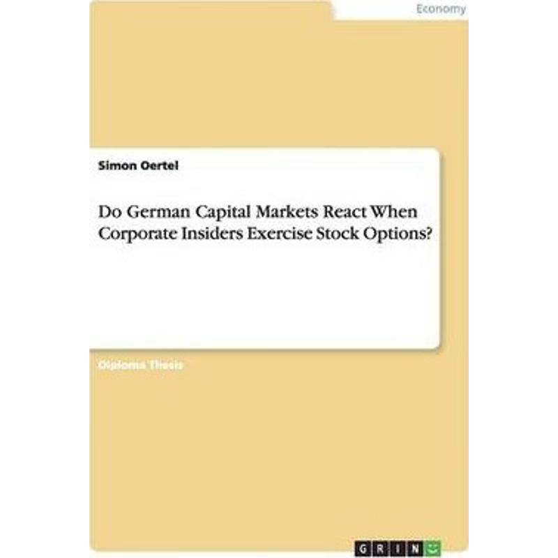 按需印刷Do German Capital Markets React When Corporate Insiders Exercise Stock Options?[9783640332519]