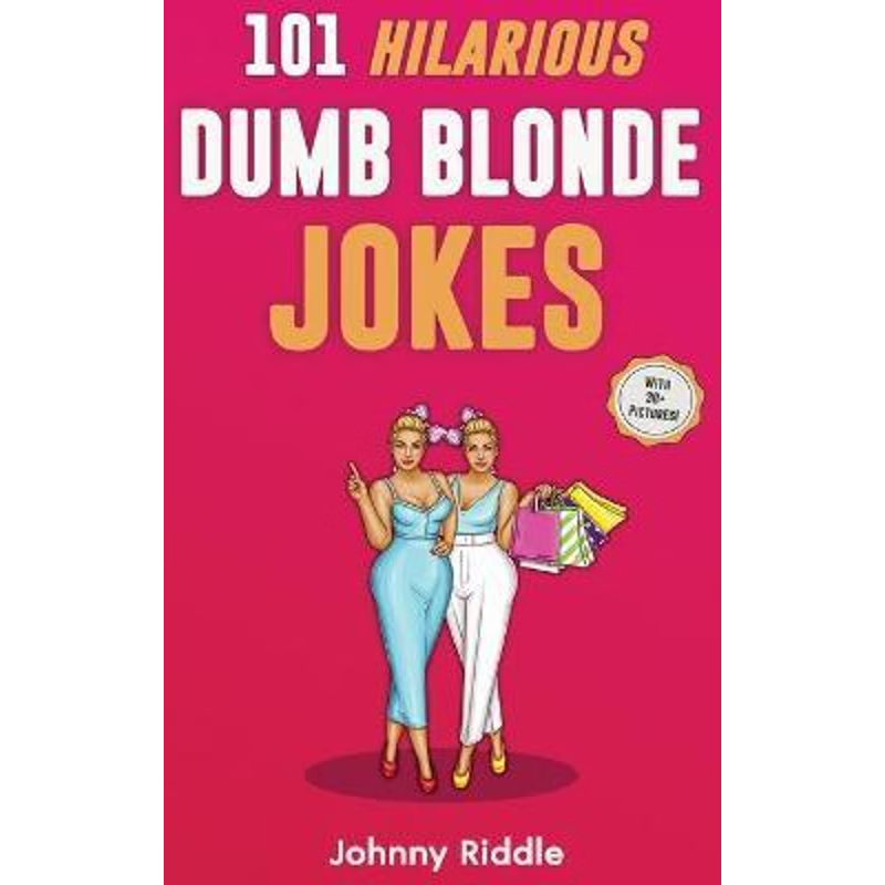 按需印刷101 Hilarious Dumb Blonde Jokes[9781970177145]