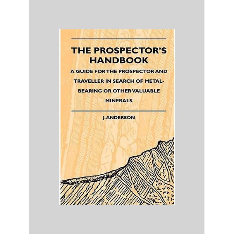 按需印刷 The Prospector's Handbook - A Guide For The Prospe