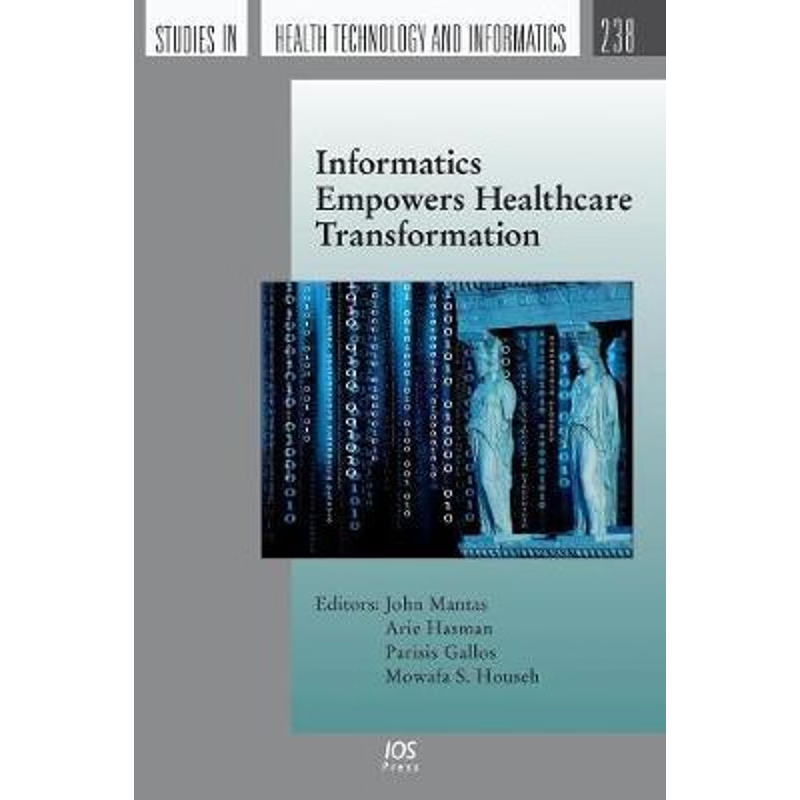 按需印刷Informatics Empowers Healthcare Transformation[9781614997801]