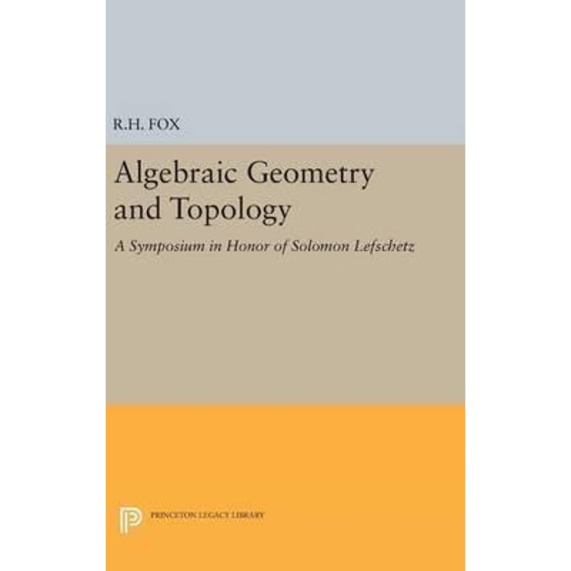 按需印刷不退不换Algebraic Geometry and Topology[9780691652993]