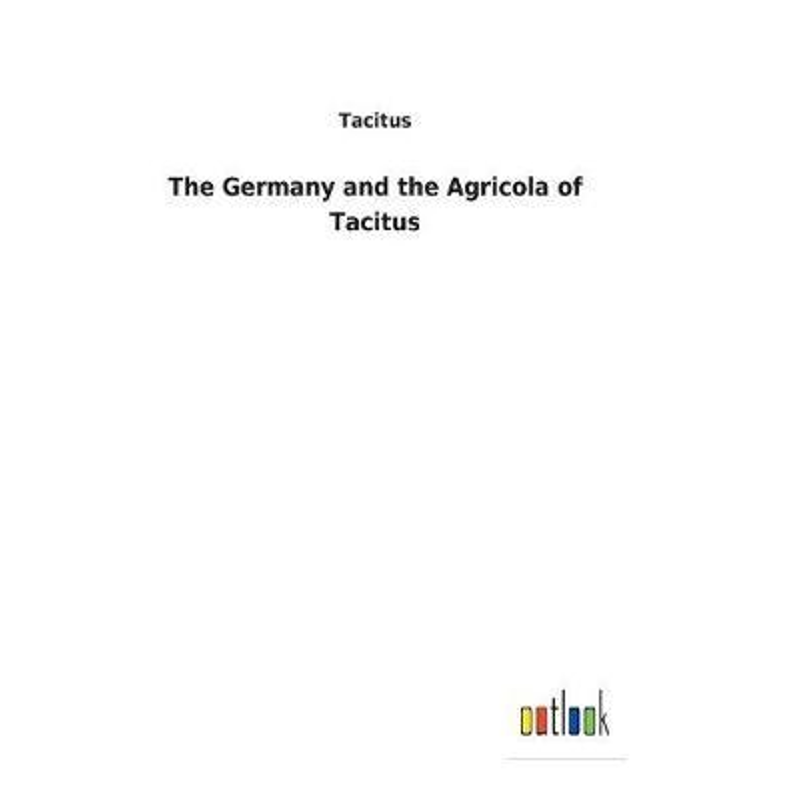 按需印刷The Germany and the Agricola of Tacitus[9783732625475]