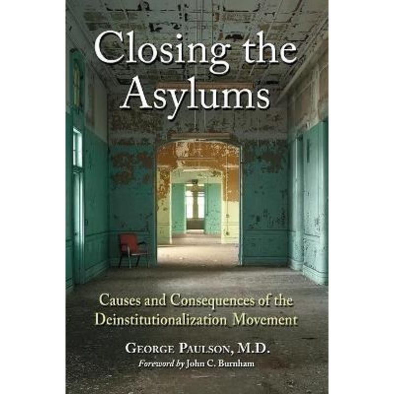 按需印刷Closing the Asylums[9780786470983]