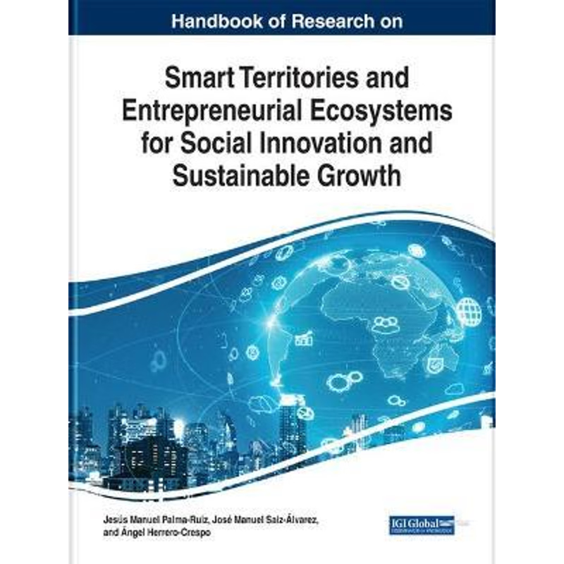 预订Handbook of Research on Smart Territories and Entrepreneurial Ecosystems for Social Innovation and S