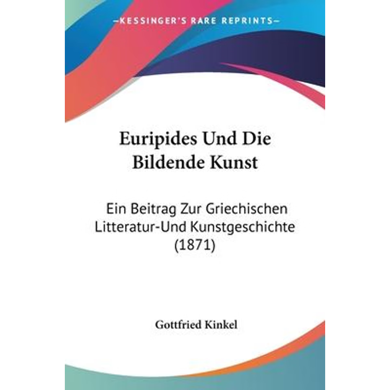 按需印刷Euripides Und Die Bildende Kunst[9781104053468]