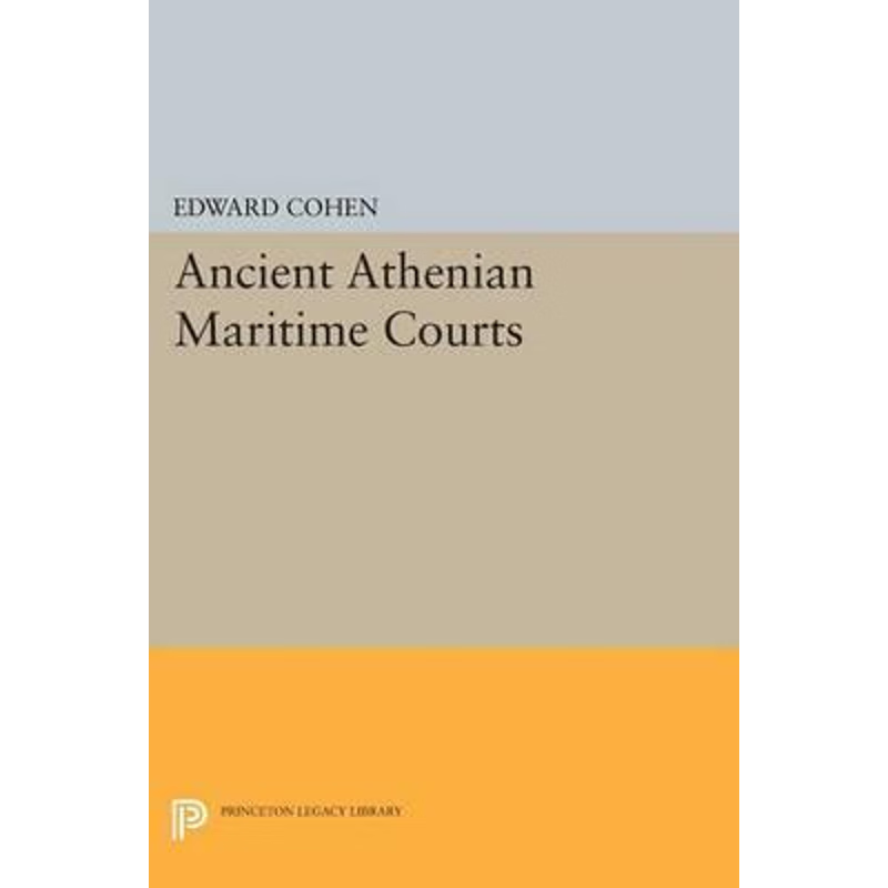 按需印刷不退不换Ancient Athenian Maritime Courts[9780691618944]