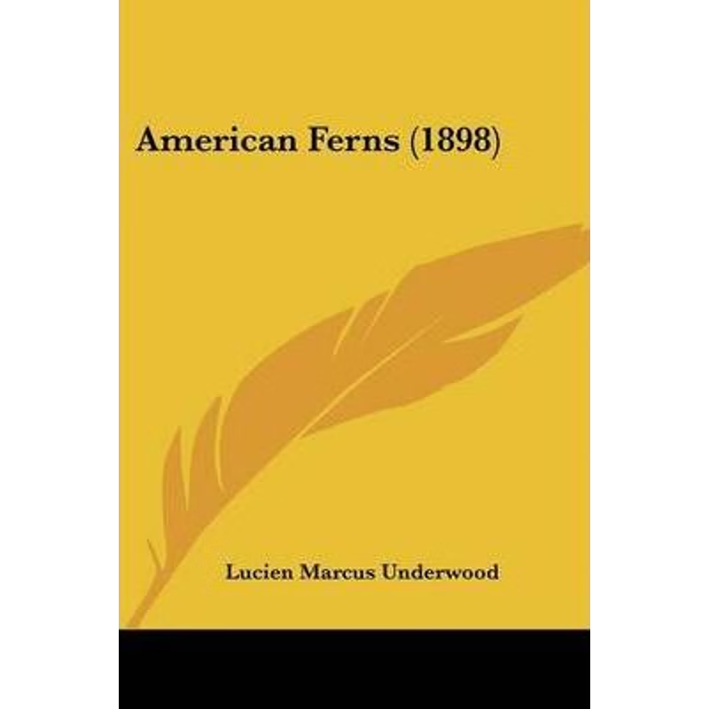 按需印刷American Ferns (1898)[9781120144010]