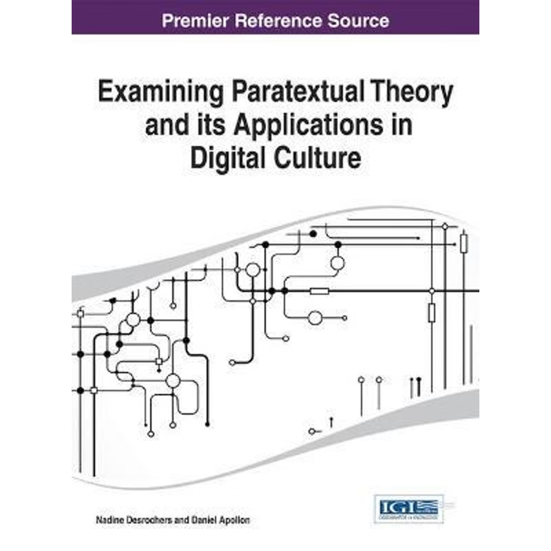 按需印刷Examining Paratextual Theory and its Applications in Digital Culture[9781466660021]