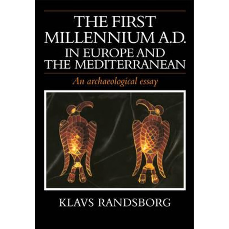 预订The First Millennium AD in Europe and the Mediterranean:An Archaeological Essay