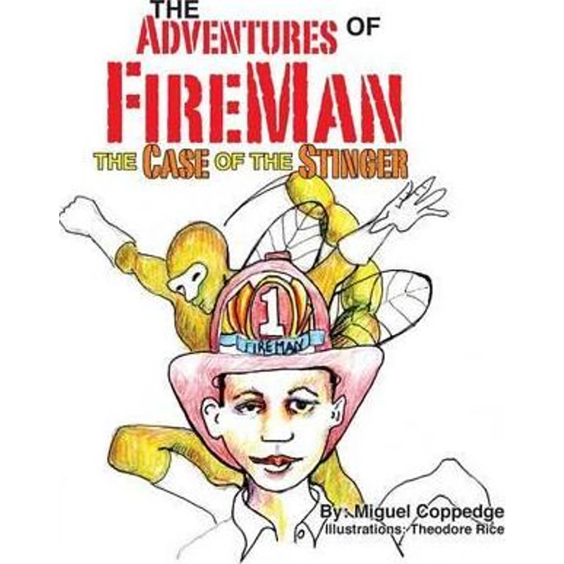 按需印刷The Adventures of FireMan and The Case of The Stinger[9781612444871]