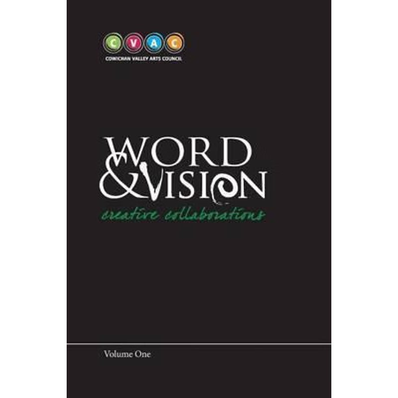 按需印刷Word and Vision, Creative Collaborations, Volume 1[9780994828101]