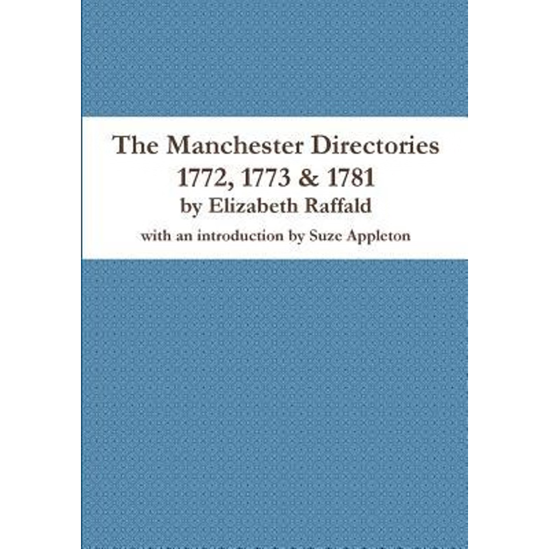 【按需印刷】The Manchester Directories 1772, 1773 & 1781