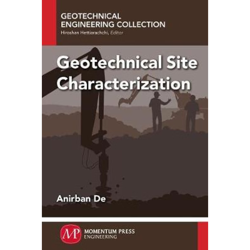 按需印刷Geotechnical Site Characterization[9781606505328]