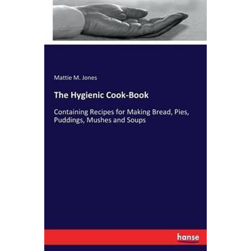 按需印刷The Hygienic Cook-Book[9783743404229]