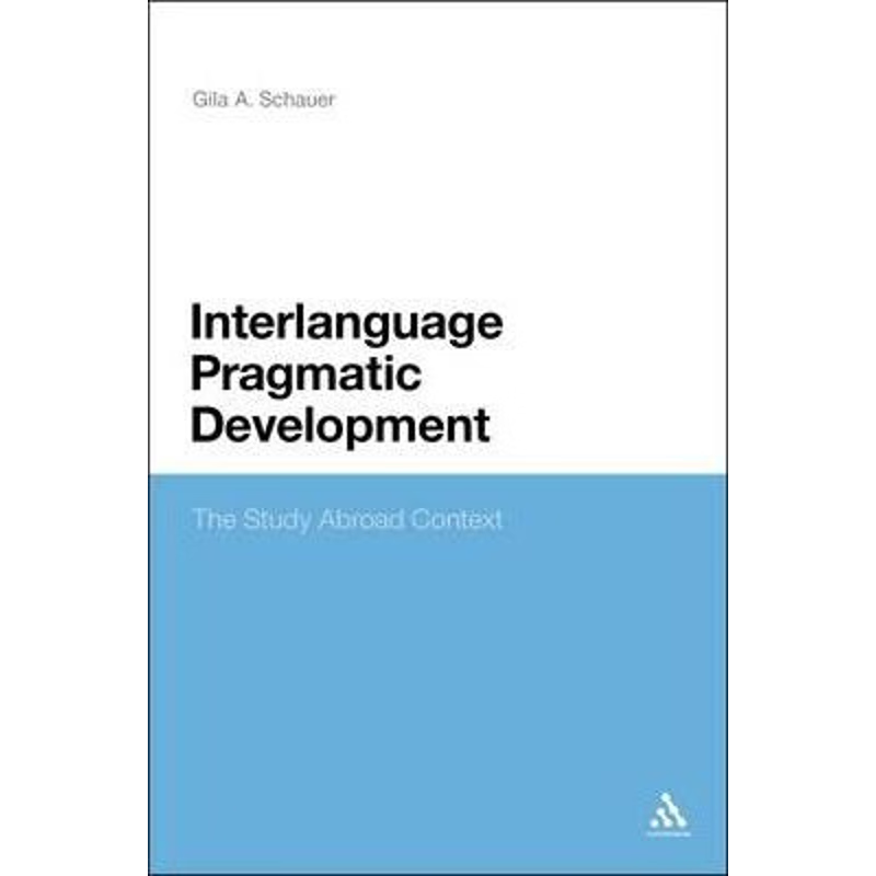 按需印刷Interlanguage Pragmatic Development[9781441150615]