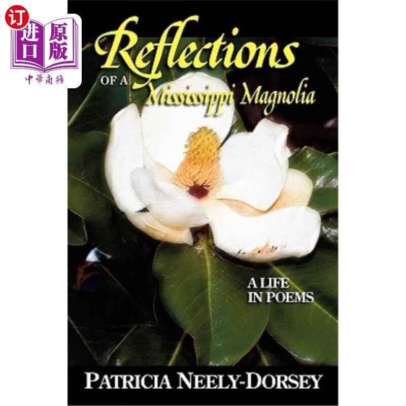 【中商海外直订】reflections of a mississippi magnolia-a.