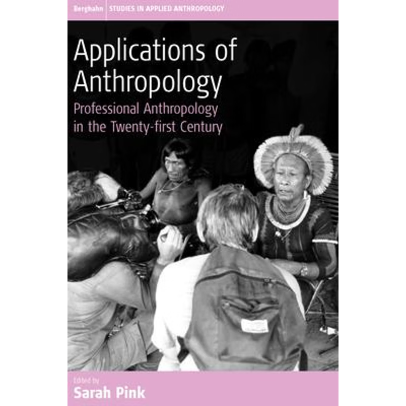 按需印刷Applications of Anthropology[9781845450632]