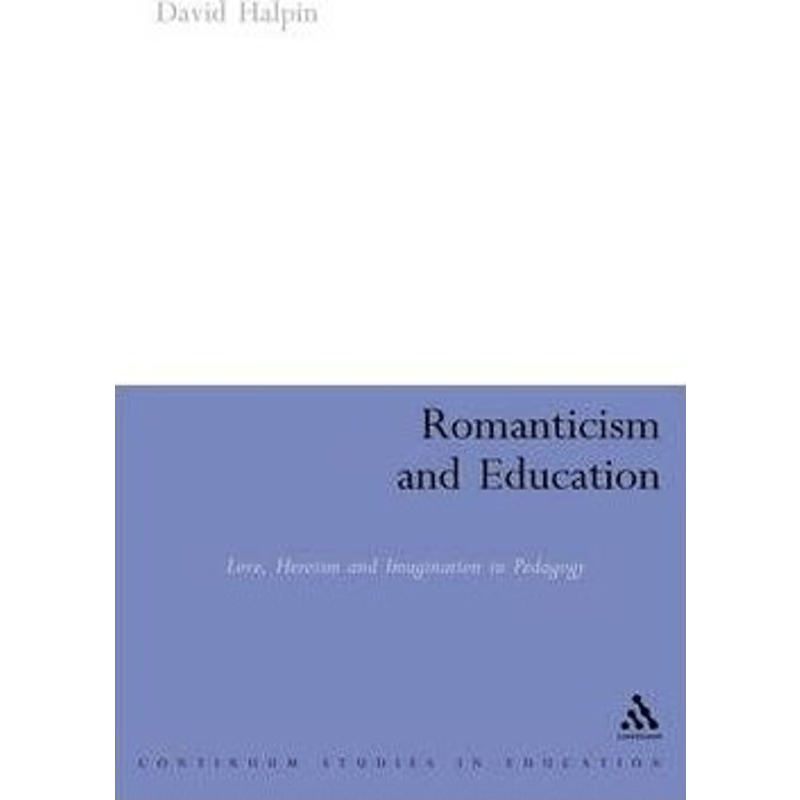 按需印刷不退不换Romanticism and Education[9780826484727]