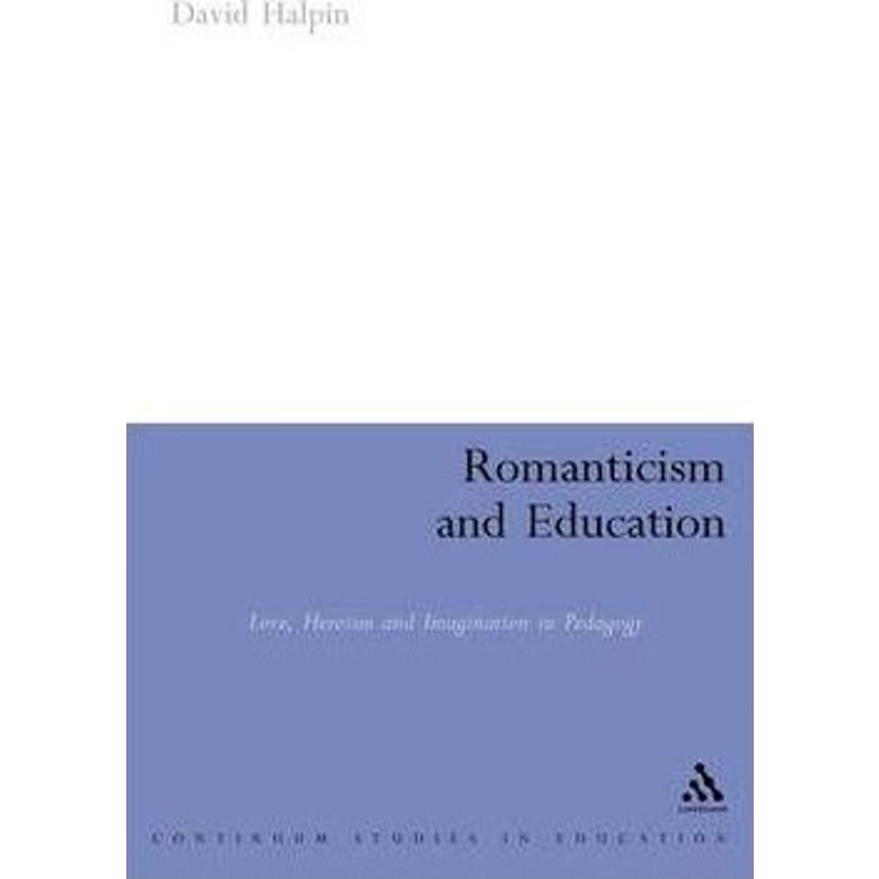 按需印刷不退不换Romanticism and Education[9780826484727]