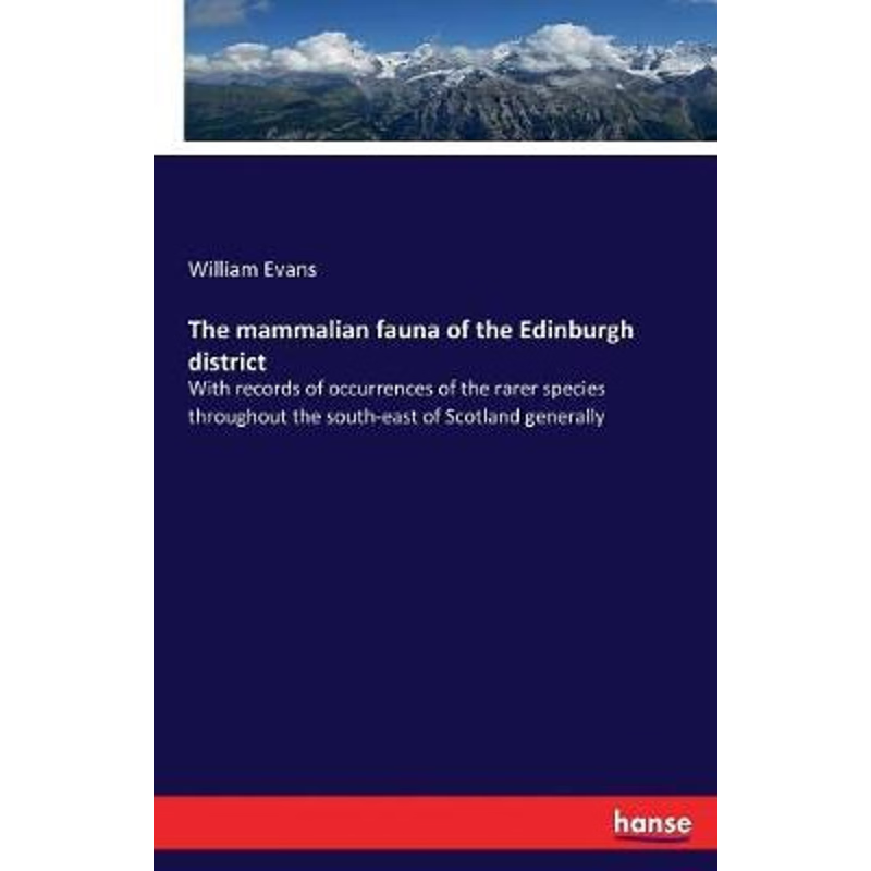 按需印刷The mammalian fauna of the Edinburgh district[9783337272111]