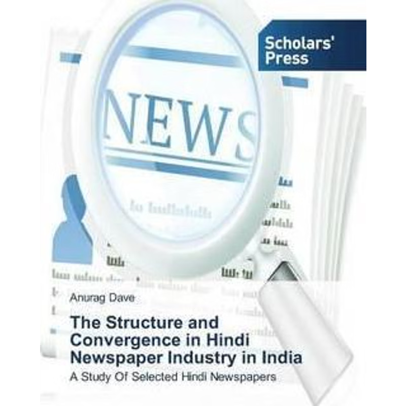 按需印刷The Structure and Convergence in Hindi Newspaper Industry in India[9783639764475]