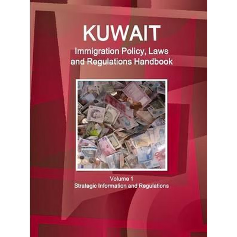 按需印刷 Kuwait Immigration Policy, Laws and Regulations Han