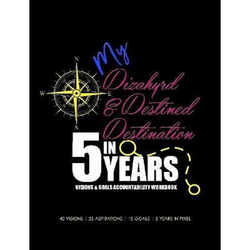 按需印刷不退不换 My Dizahyrd & Destined Destination in 5 Years Visions & Goals Accountability Workbook