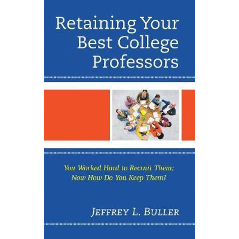 按需印刷Retaining Your Best College Professors[9781475862003]