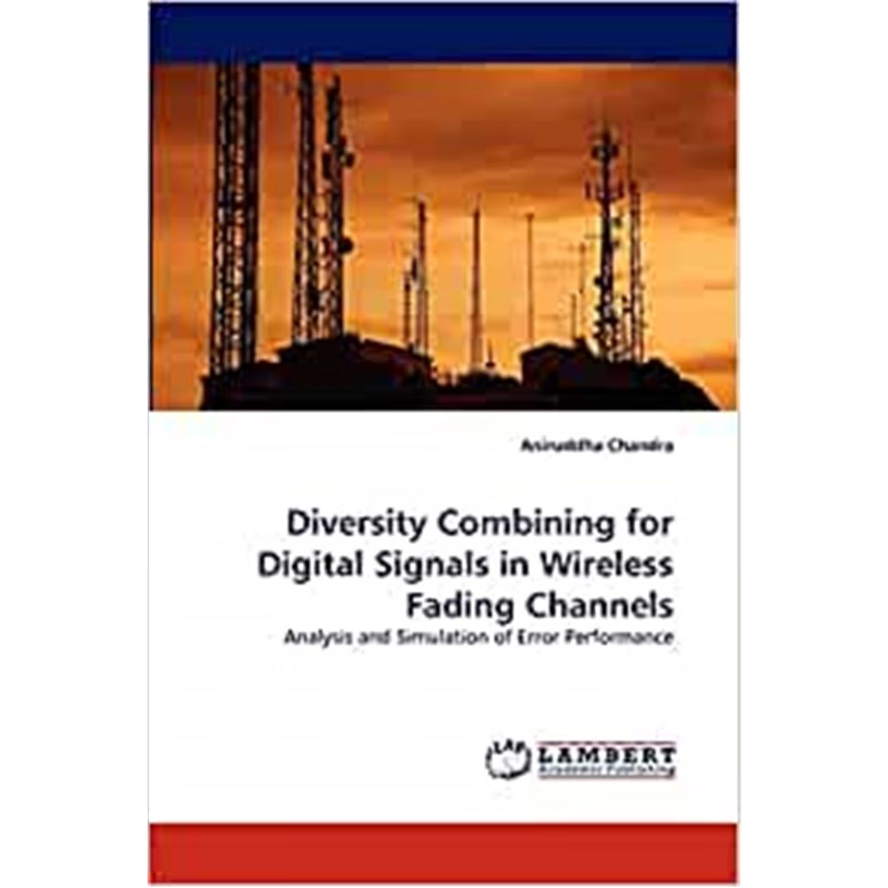 按需印刷Diversity Combining for Digital Signals in Wireless Fading Channels[9783844391022]