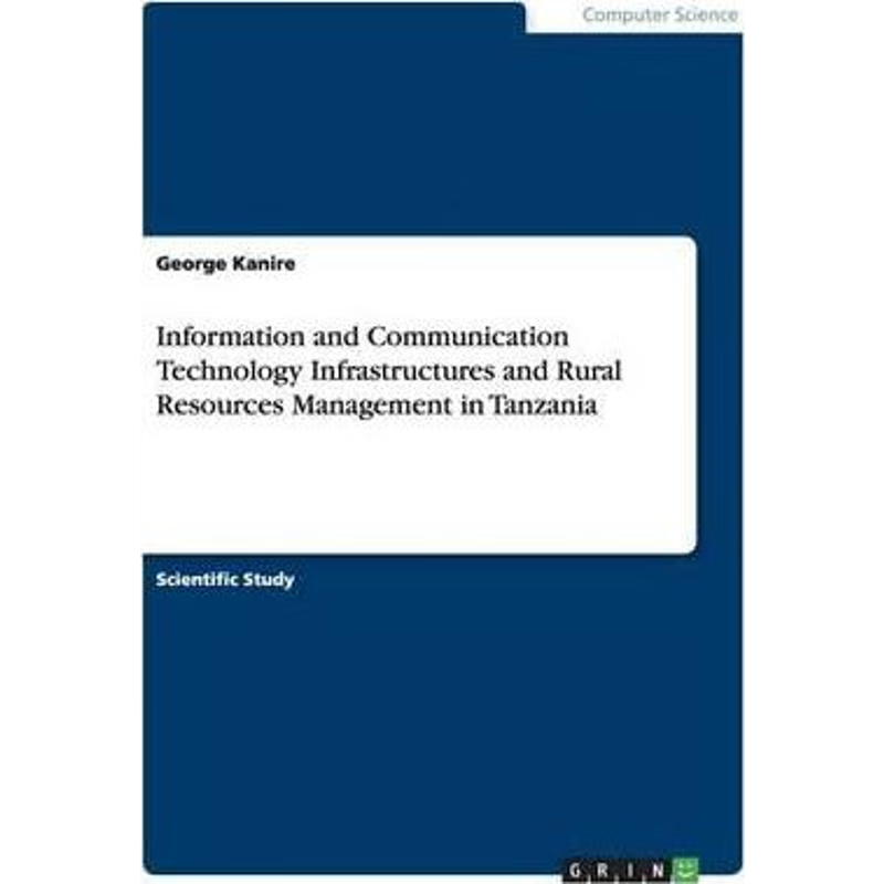 预订Information and Communication Technology Infrastructures and Rural Resources Management in Tanzania