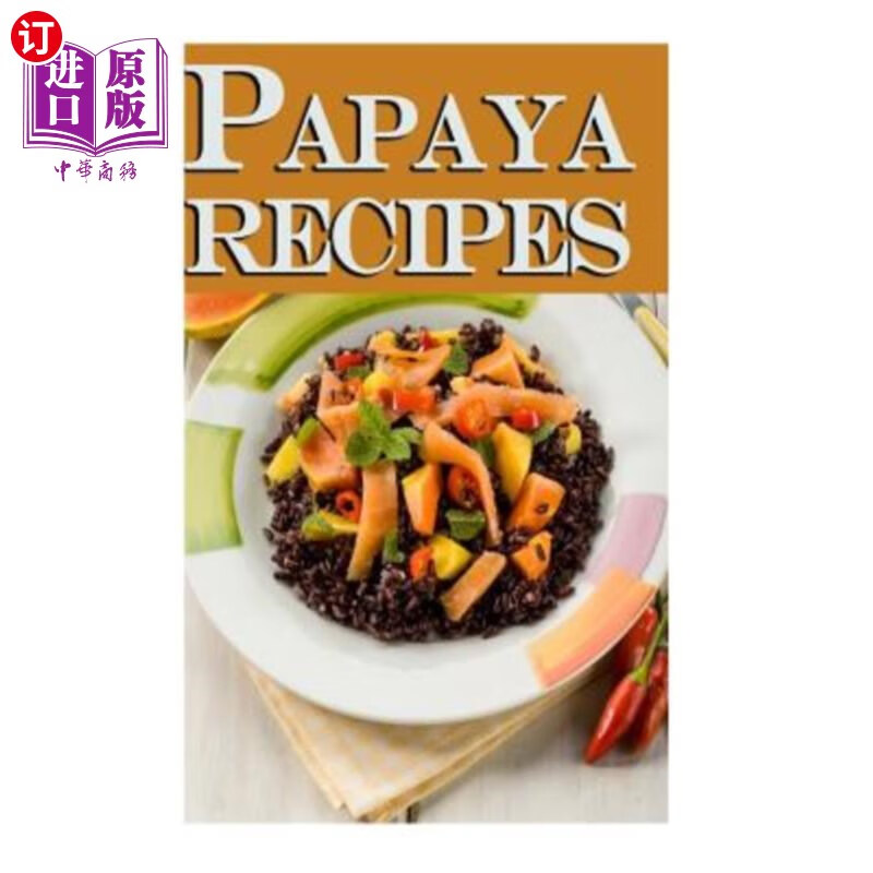 【中商海外直订】papaya recipes