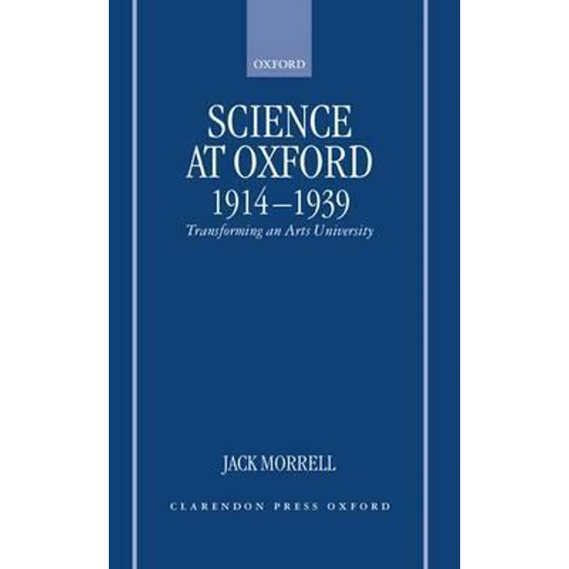 预订Science at Oxford, 1914-1939:Transforming an Arts University