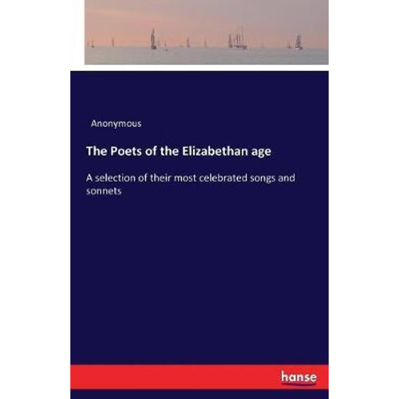 按需印刷不退不换The Poets of the Elizabethan age[9783337175788]