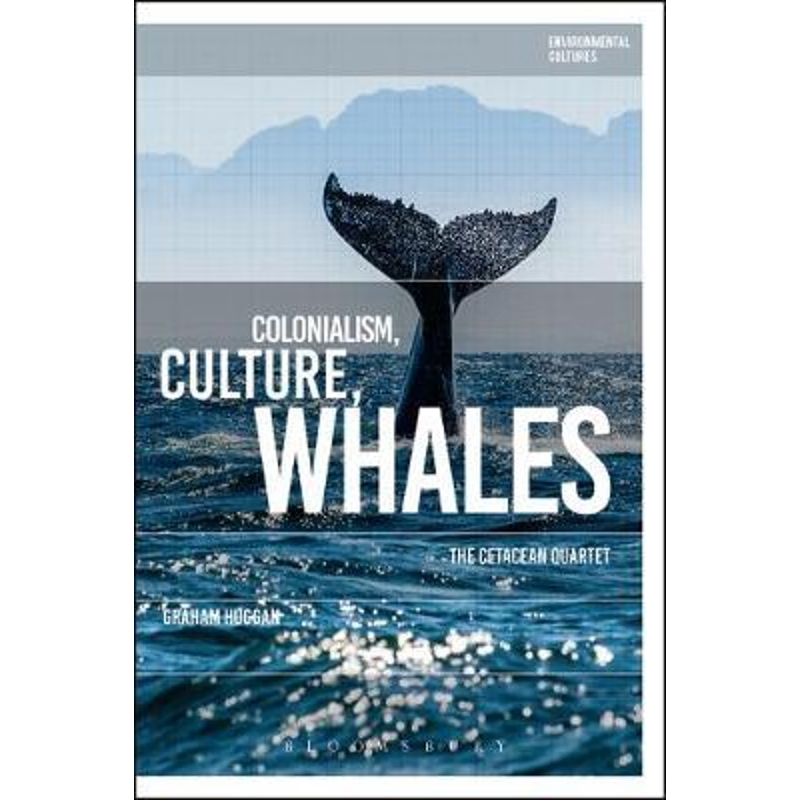 按需印刷Colonialism, Culture, Whales[9781350010895]
