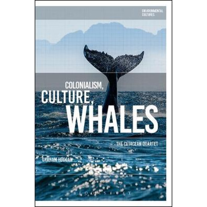 按需印刷不退不换Colonialism, Culture, Whales[9781350010895]