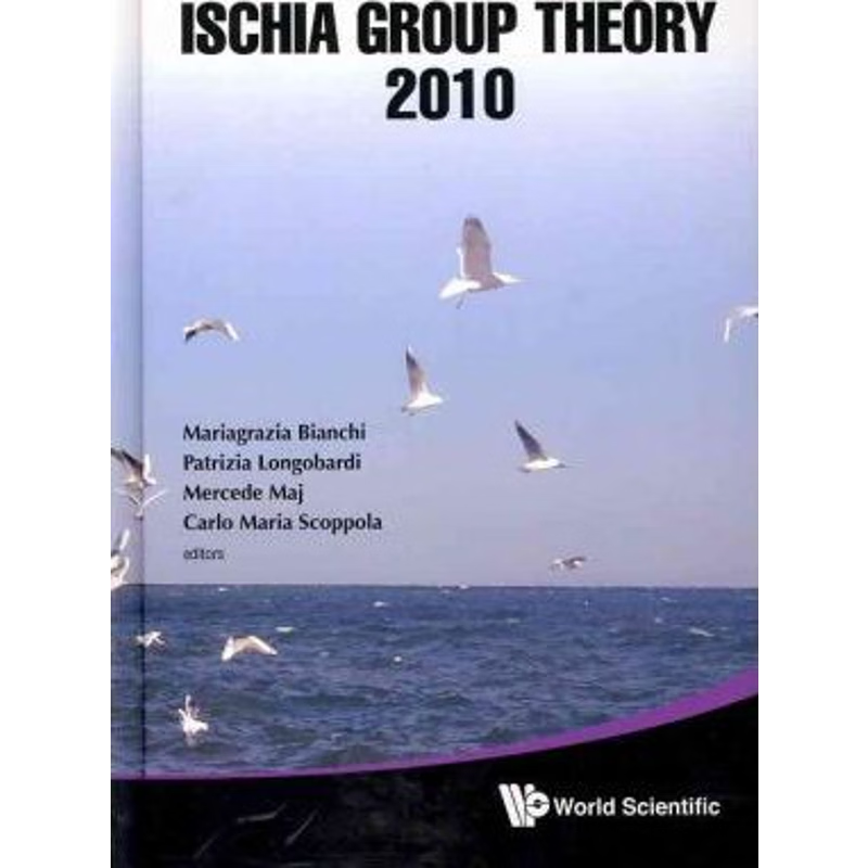按需印刷不退不换Ischia Group Theory 2010 - Proceedings of the Conference[9789814350389]