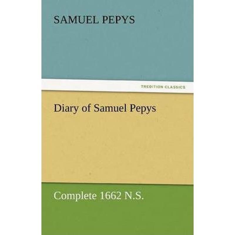 按需印刷Diary of Samuel Pepys - Complete 1662 N.S.[9783842454576]