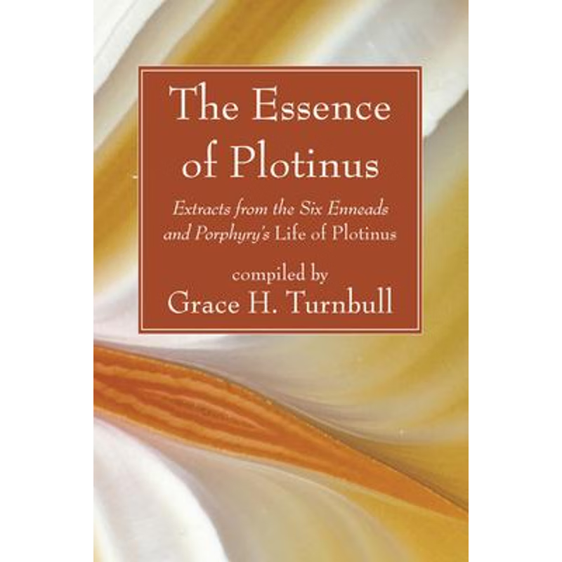 按需印刷The Essence of Plotinus[9781556356148]