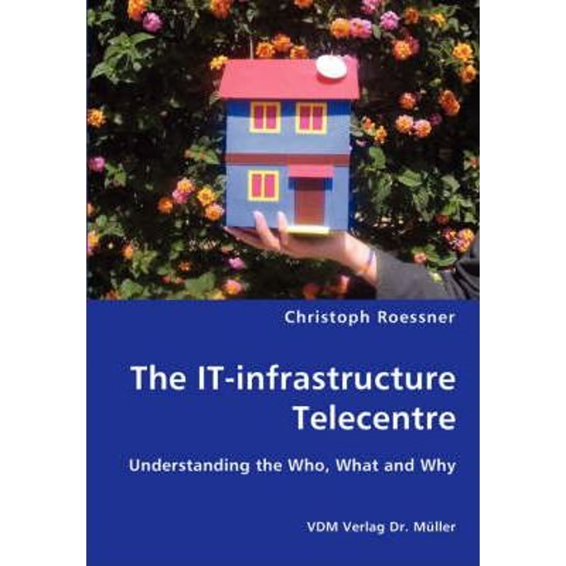 按需印刷The IT-infrastructure Telecentre[9783836412254]