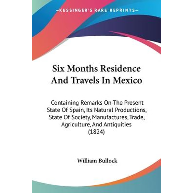 按需印刷Six Months Residence And Travels In Mexico[9781104378172]