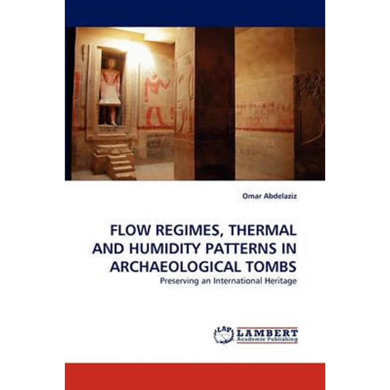 按需印刷Flow Regimes, Thermal and Humidity Patterns in Archaeological Tombs[9783843370226]