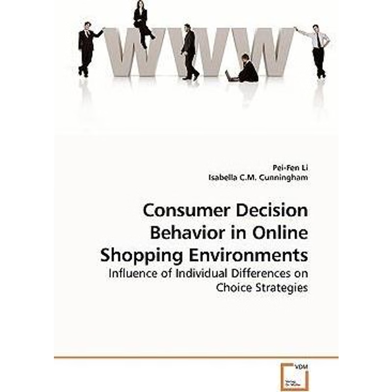 按需印刷Consumer Decision Behavior in Online Shopping Environments[9783639008760]