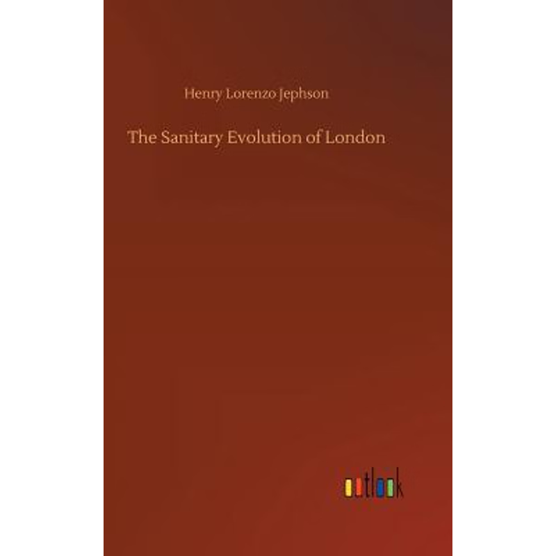 按需印刷The Sanitary Evolution of London[9783734011177]