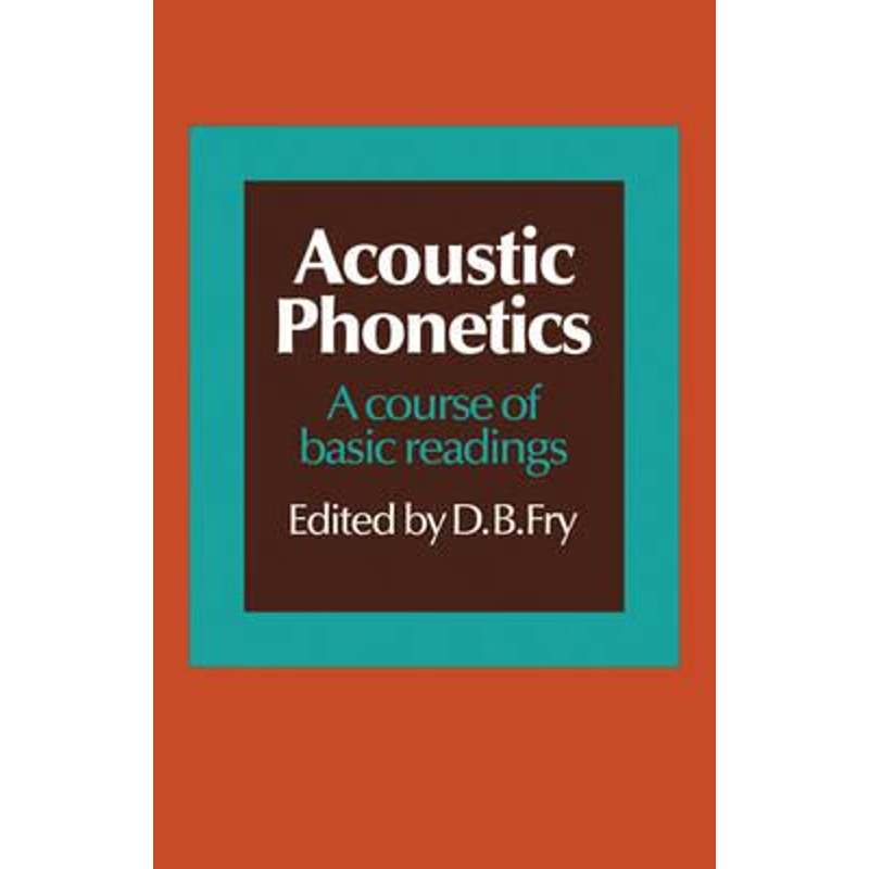 预订Acoustic Phonetics:A course of basic readings