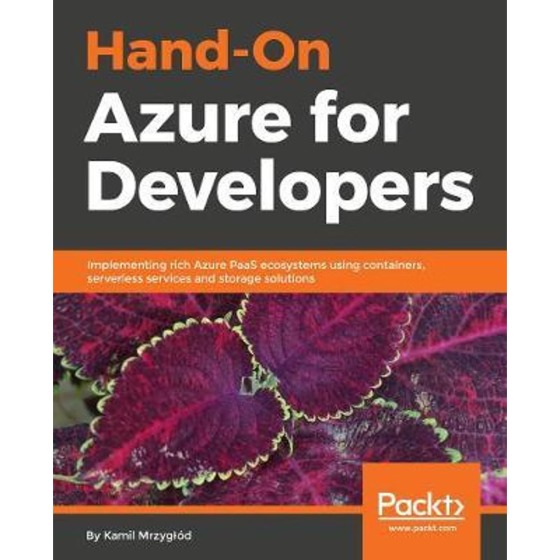 按需印刷Hands-On Azure for Developers[9781789340624]