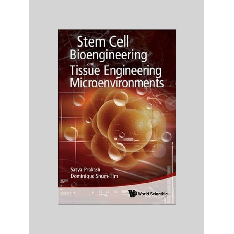 按需印刷Stem Cell Bioengineering and Tissue Engineering Microenvironment[9789812837882]