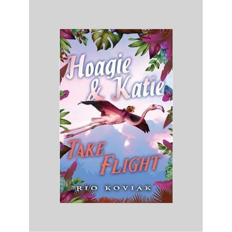 按需印刷 Hoagie & Katie Take Flight